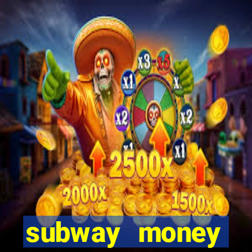 subway money deposito 1 real